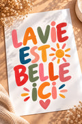La vie est belle ici
