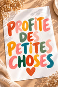 Profite des petites choses