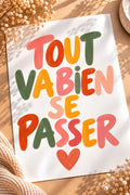 Tout va bien se passer